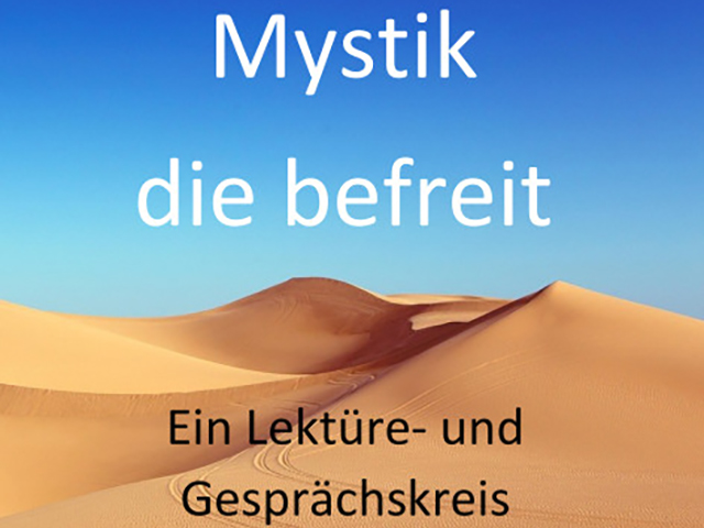 Mystik die befreit – Ein Lektüre- und Gesprächskreis